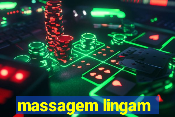 massagem lingam